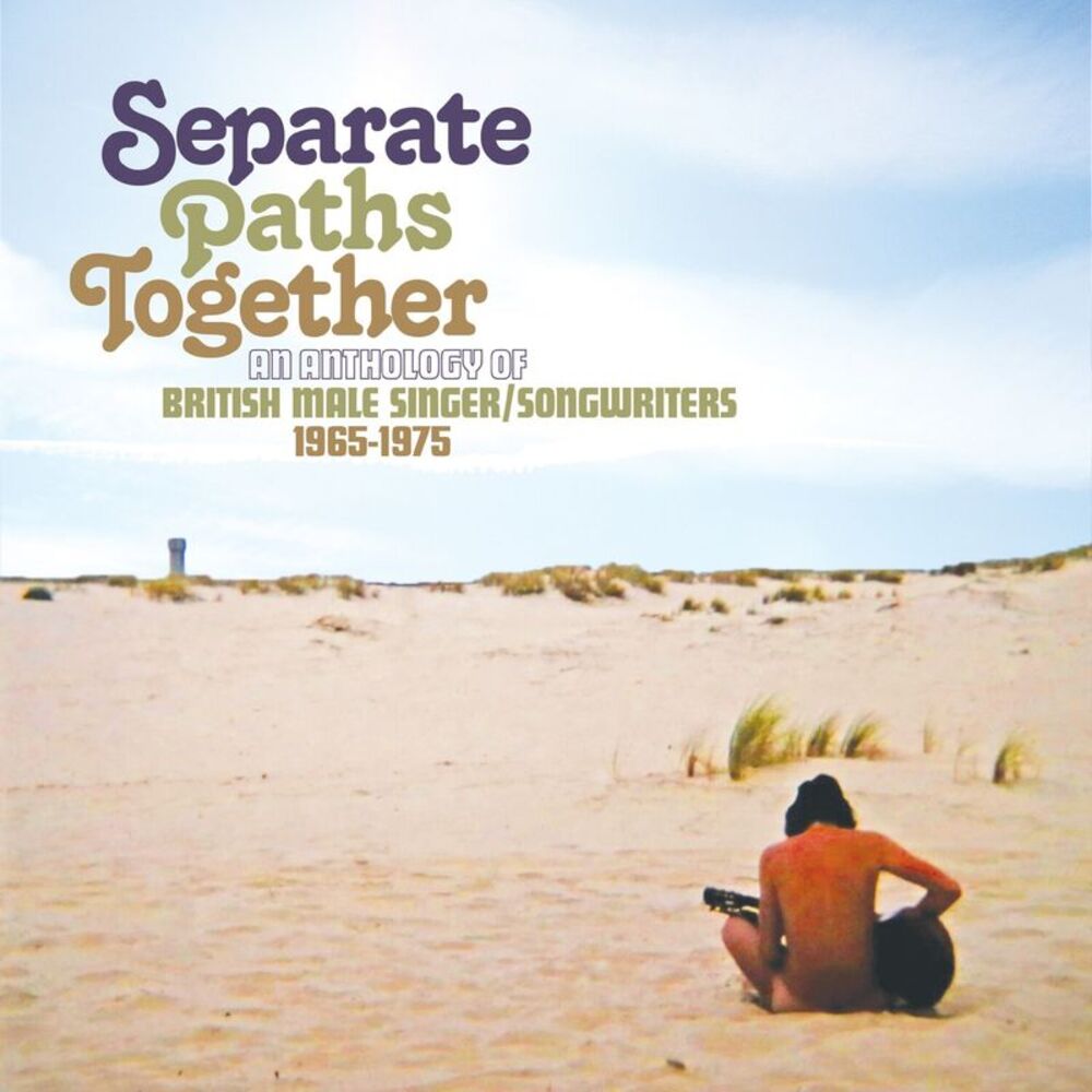 Separate Paths Together: Anthology Of British Male - Separate Paths Together: An